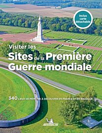 Michelin - Guide - Visiter les sites de la première guerre mondiale en France