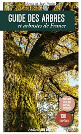 Editions Sud Ouest - Guide - Guide des arbres et arbustes de France