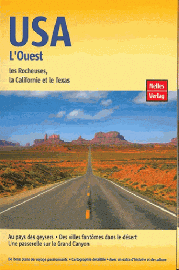 Guide Nelles - USA de l'Ouest - Californie - Rocheuses - Texas