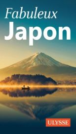 Editions Ulysse - Guide - Fabuleux Japon