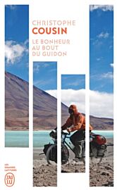 Edition J'ai Lu (Arthaud Poche) - Le bonheur au bout du guidon (Christophe Cousin)
