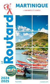 Hachette - Le Guide du Routard - Martinique - Edition 2024/2025