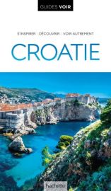 Hachette - Guide VOIR - Croatie