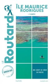 Hachette - Le Guide du Routard - Île Maurice et Rodrigues - Edition 2022