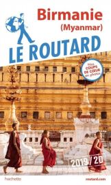 Hachette - Le Guide du Routard - Birmanie (Myanmar) - Edition 2019