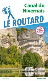 Hachette - Le Guide du Routard - Canal du Nivernais
