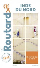 Hachette - Le Guide du Routard - Inde du nord - Edition 2020