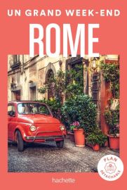 Hachette - Guide - Un Grand Week-End à Rome