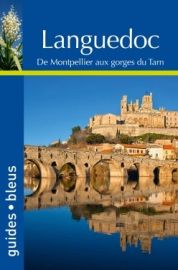 Hachette - Guide Bleu - Languedoc - de Montpellier aux Gorges du Tarn