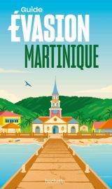 Hachette - Guide Evasion - Martinique