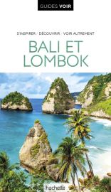Hachette - Guide VOIR - Bali et Lombok