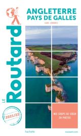 Hachette - Le Guide du Routard - Angleterre & Pays de Galles (sans Londres) - Edition 2021