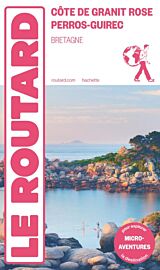 Hachette - Le Guide du Routard - Côte de Granit Rose - Perros Guirec
