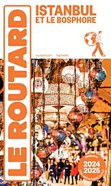 Hachette - Le Guide du Routard - Istanbul & le Bosphore - Edition 2024