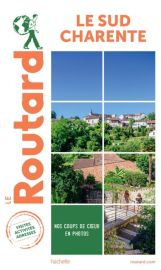 Hachette - Le Guide du Routard - Le Sud Charente
