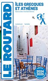Hachette - Le Guide du Routard - Îles Grecques et Athènes - Edition 2024/25