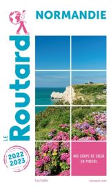 Hachette - Le Guide du Routard - Normandie - Edition 2022/2023
