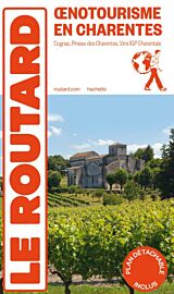 Hachette - Le Guide du Routard - Oenotourisme en Charentes