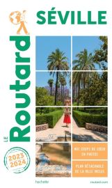 Hachette - Le Guide du Routard - Séville - Edition 2023/24
