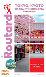 Hachette - Le Guide du Routard - Tokyo, Kyoto, Osaka et Hiroshima - Edition 2023/24
