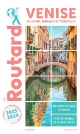 Hachette - Le Guide du Routard - Venise - Edition 2023/24