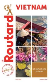 Hachette - Le Guide du Routard - Vietnam - Edition 2022/2023