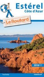 Hachette - Le Guide du Routard de l'Esterel (édition 2016/2017)