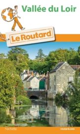 Hachette - Le Guide du Routard de la vallée du Loir