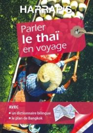 Harrap's - Guide de Conversation - Parler le thaï en Voyage