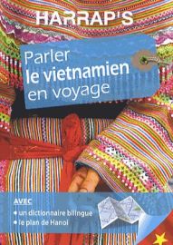 Harrap's - Guide de Conversation - Parler le Vietnamien en Voyage
