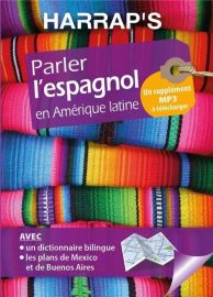 Harrap's - Guide de conversation - Parler l'Espagnol en Amérique Latine                               