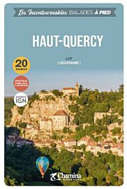 Chamina - Guide de randonnées - Haut-Quercy (Collection les incontournables)