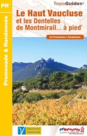 Topo-guide FFRandonnée - Réf.P843 - Haut Vaucluse et dentelles de Montmirail à pied 