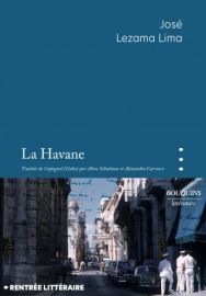 Editions Bouquins - Roman - La Havane (José Lezama Lima)