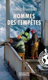 Editions Pocket - Récit - Hommes des tempêtes (Frédéric Brunnquell)