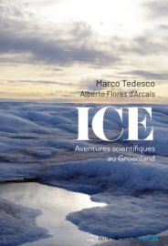 Humensciences - Récit - Ice - Aventures scientifiques au Groenland