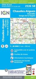 I.G.N. Carte au 1-25.000ème - Série bleue - 2536SB - Chaudes-Aigues - Faverolles Gorges de la Truyère