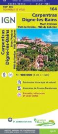 I.G.N - Carte au 1/100.000ème - TOP 100 - n°164 - Carpentras - Digne-Les-Bains - Mont Ventoux - PNR du Verdon - PNR du Luberon