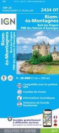 I.G.N Carte au 1-25.000ème - TOP 25 - 2434 OT - Riom-ès-Montagnes - Bort-les-Orgues - PNR des Volcans d'Auvergne
