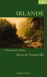 Magellan & Cie - Collection Heureux qui comme... - Irlande (Alexis de Tocqueville)