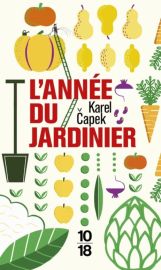 Editions 10X18 - Récit - L'année du Jardinier (Karel Capek)