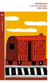 La Table Ronde (Collection Poche - La Petite Vermillon) - Roman - Livre des esquisses - Jack Kerouac 