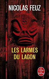 Editions Le Livre de Poche - Roman - Les larmes du lagon 