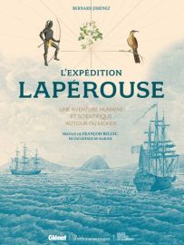 Editions Glénat - Beau Livre - L'expédition Lapérouse - 3ème édition - (Bernard Jimenez)