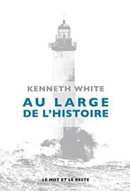 Editions Le mot et le reste - Essai - Au large de l'histoire