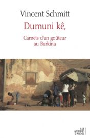Les ateliers d'Argol - Dumuni Ke - Carnets d'un gouteur au Burkina - Vincent Schmitt