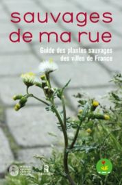 Les Editions Le Passage - Guide - Sauvages de ma rue, guide des plantes sauvages des villes de France