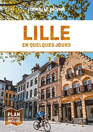 Lonely Planet - Guide - Lille en quelques jours