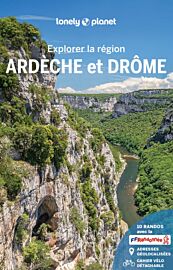 Lonely Planet - Guide - Collection Explorer la Région - Ardèche et Drôme
