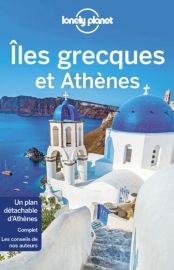 Lonely Planet - Guide - Iles Grecques et Athènes